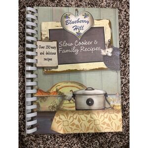 Blueberry Hill Slow Cooker & Family‎ Recipes Spiral Cookbook